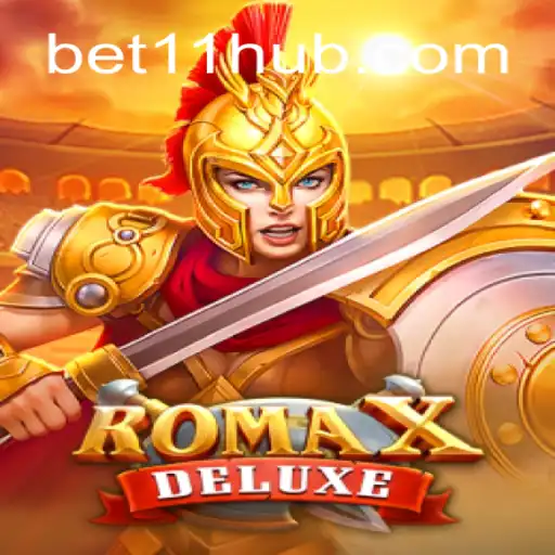 RomaXDeluxe: Descubra o Emocionante Mundo das Apostas com bet11